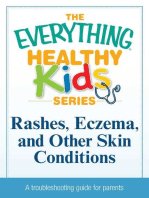 Rashes, Eczema, and Other Skin Conditions: A troubleshooting guide to common childhood ailments