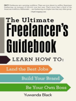 The Ultimate Freelancer's Guidebook: Learn How to Land the Best Jobs, Build Your Brand, and Be Your Own Boss