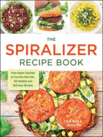 The Spiralizer Recipe Book: From Apple Coleslaw to Zucchini Pad Thai, 150 Healthy and Delicious Recipes