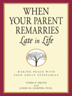 When Your Parent Remarries Late in Life: Making Peace with your Adult Stepfamily