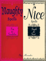 Naughty Spells/Nice Spells: Sexy And Scandalous/Simple And Sweet
