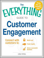The Everything Guide to Customer Engagement: Connect with Customers to Build Trust, Foster Loyalty, and Grow a Successful Business