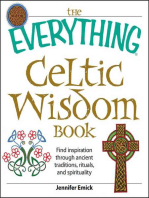 The Everything Celtic Wisdom Book: Find inspiration through ancient traditions, rituals, and spirituality