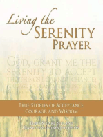 Living the Serenity Prayer: True Stories of Acceptance, Courage, and Wisdom