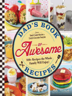 Dad's Book Of Awesome Recipes: From Sweet Candy Bacon to Cheesy Chicken Fingers, 100+ Recipes the Whole Family Will Enjoy!