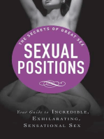 Sexual Positions: Your guide to incredible, exhilarating, sensational sex