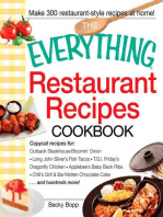 The Everything Restaurant Recipes Cookbook: Copycat recipes for Outback Steakhouse Bloomin' Onion, Long John Silver's Fish Tacos, TGI Friday's Dragonfly Chicken, Applebee's Baby Back Ribs, Chili's Grill & Bar Molten Chocolate Cake...and hundreds more!