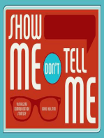 Show Me, Don't Tell Me