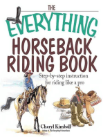 The Everything Horseback Riding Book: Step-by-step Instruction to Riding Like a Pro