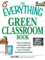 The Everything Green Classroom Book: From recycling to conservation, all you need to create an eco-friendly learning environment