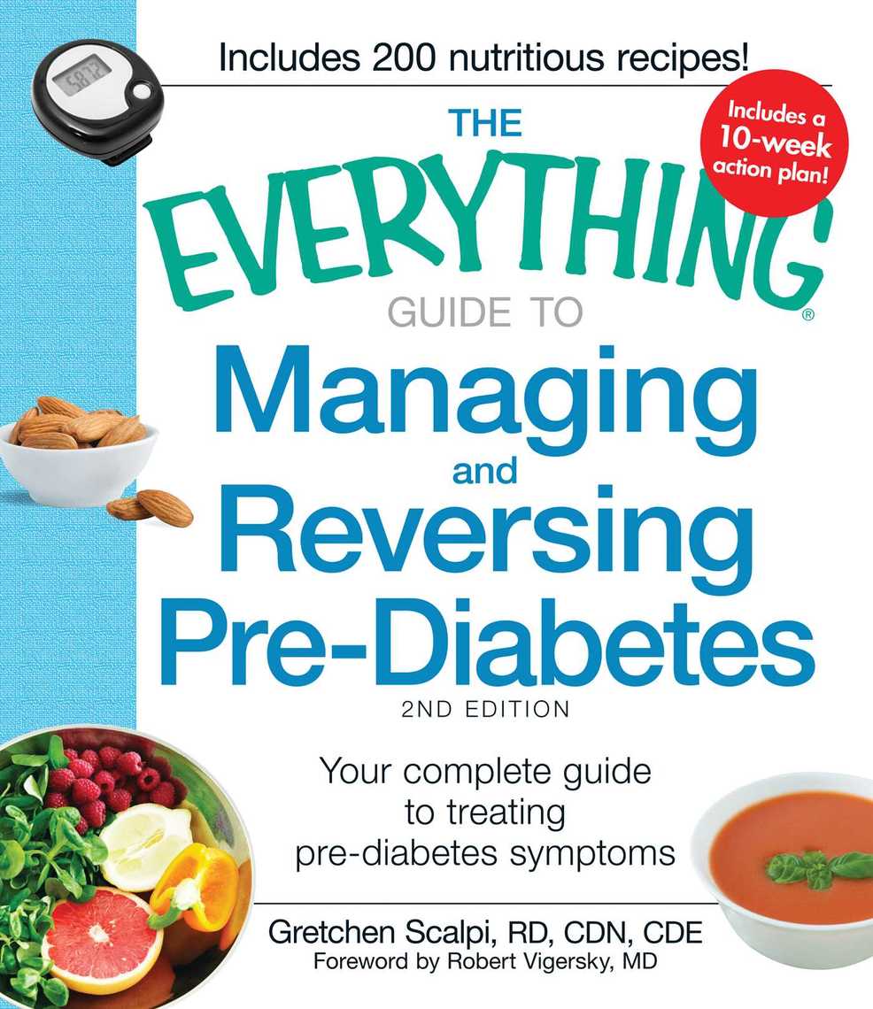 The Everything Guide to Managing and Reversing PreDiabetes by Gretchen