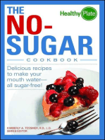 The No-Sugar Cookbook: Delicious Recipes to Make Your Mouth Water...all Sugar Free!