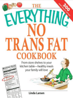 The Everything No Trans Fats Cookbook: From Store Shelves to Your Kitchen Table--healthy Meals Your Family Will Love