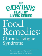 Food Remedies - Chronic Fatigue Syndrome: The most important information you need to improve your health