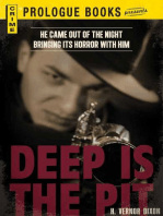 Deep is the Pit