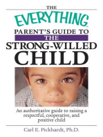 The Everything Parent's Guide To The Strong-Willed Child