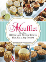 Moufflet: More Than 100 Gourmet Muffin Recipes That Rise to Any Occasion