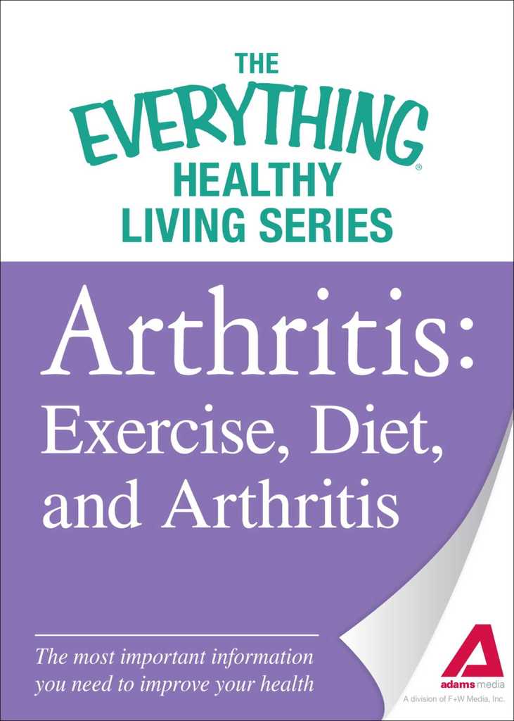 Read Arthritis Exercise, Diet, and Arthritis Online by Adams Media Books