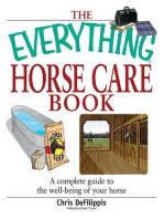 The Everything Horse Care Book: A Complete Guide to the Well-being of Your Horse