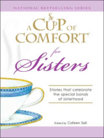 A Cup of Comfort for Sisters: Stories that celebrate the special bonds of sisterhood