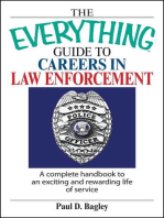 The Everything Guide To Careers In Law Enforcement: A Complete Handbook to an Exciting And Rewarding Life of Service