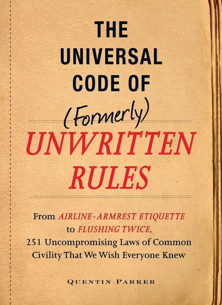 The Incontrovertible Code of (Formerly) Unwritten Rules by Quentin ...
