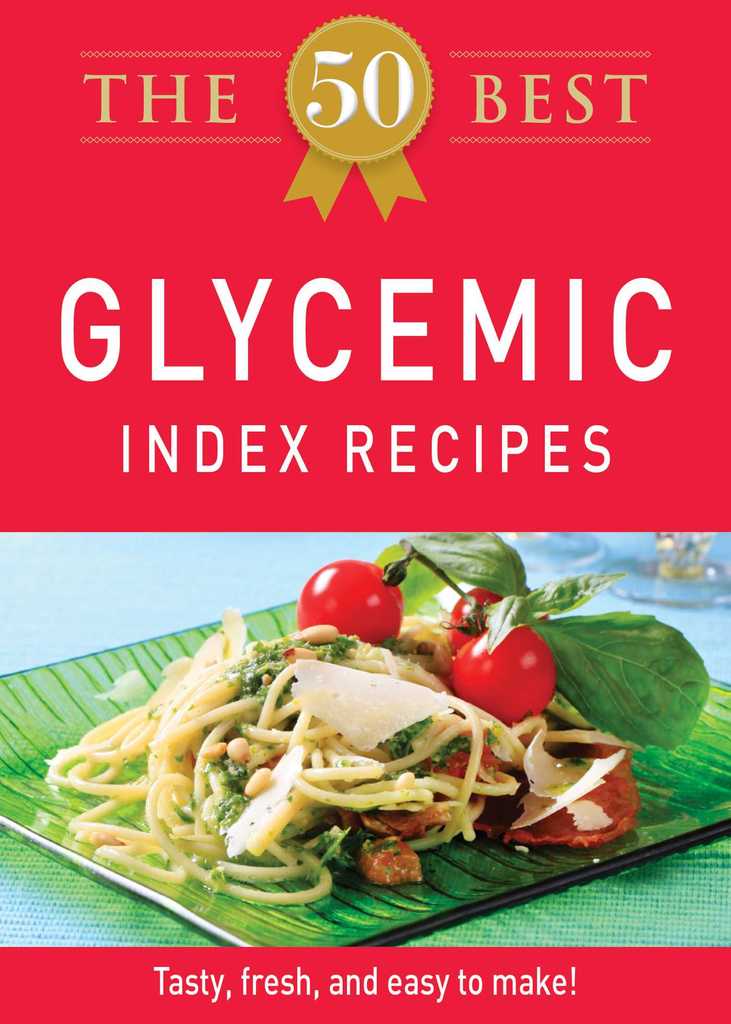 The 50 Best Glycemic Index Recipes by Adams Media Book Read Online