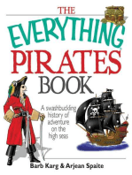 The Everything Pirates Book: A Swashbuckling History of Adventure on the High Seas