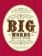 The Big Book of Words You Should Know: Over 3,000 Words Every Person Should be Able to Use (And a few that you probably shouldn't)