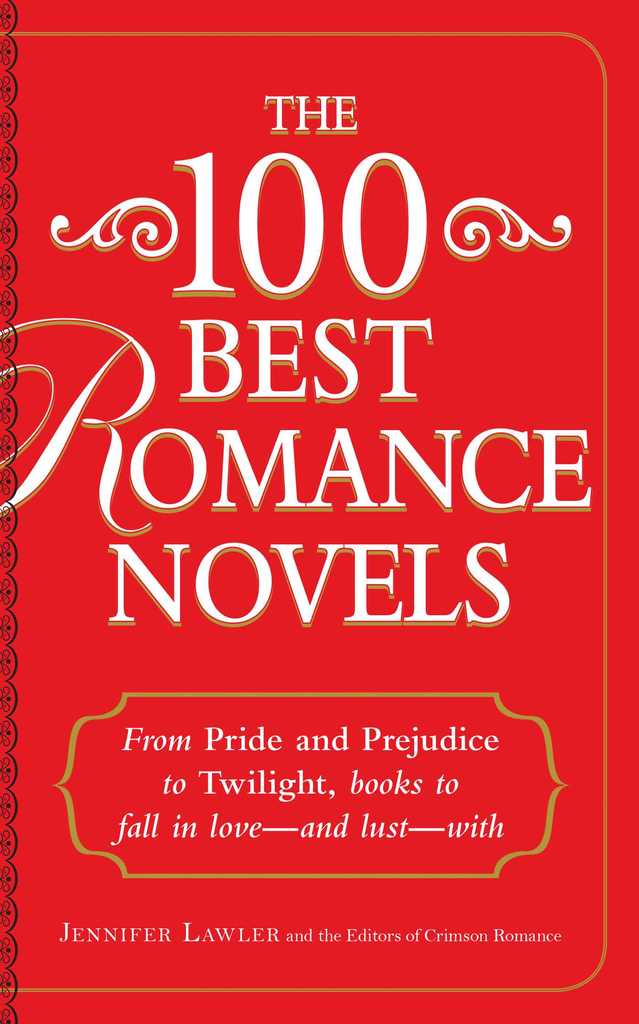 The 100 Best Romance Novels by Jennifer Lawler and Crimson Romance