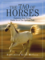 The Tao Of Horses: Exploring How Horses Guide Us on Our Spiritual Path
