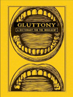 Gluttony: A Dictionary for the Indulgent