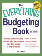 The Everything Budgeting Book: Practical Advice for Saving and Managing Your Money - from Daily Budgets to Long-term Goals