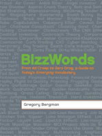 BizzWords: From Ad Creep to Zero Drag, a Guide to Today's Emerging Vocabulary