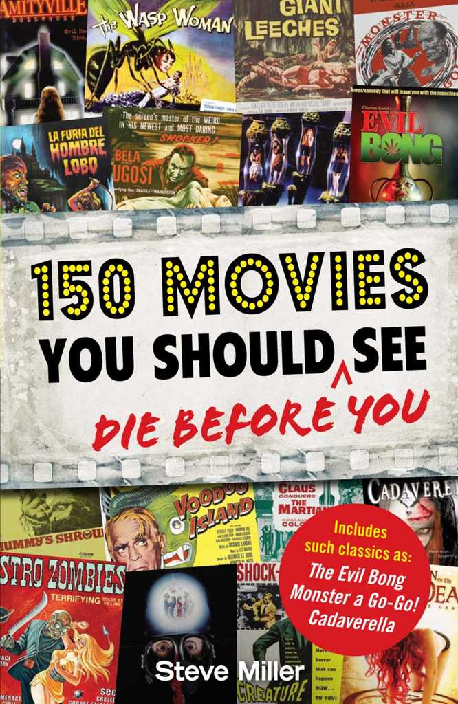 150 Movies You Should Die Before You See by Steve Miller (Ebook