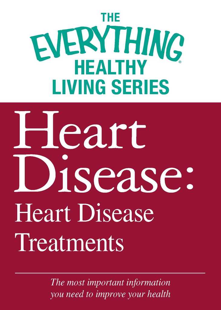 Heart Disease: Heart Disease Treatments by Adams Media (Ebook) - Read ...