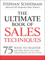 The Ultimate Book of Sales Techniques: 75 Ways to Master Cold Calling, Sharpen Your Unique Selling Proposition, and Close the Sale
