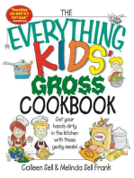 The Everything Kids' Gross Cookbook: Get your Hands Dirty in the Kitchen with these Yucky Meals