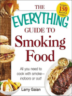 The Everything Guide to Smoking Food: All You Need to Cook with Smoke--Indoors or Out!