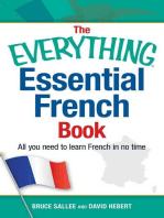 The Everything Essential French Book: All You Need to Learn French in No Time