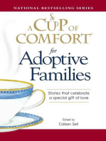 A Cup of Comfort for Adoptive Families: Stories that celebrate a special gift of love
