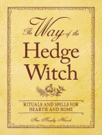 The Way of the Hedge Witch: Rituals and Spells for Hearth and Home