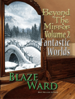 Beyond the Mirror, Volume 2: Fantastic Worlds: Beyond the Mirror, #2