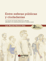 Entre esferas públicas y ciudadanía 2ed: Las teorías de Arendt, Habermas y Mouffe aplicadas a la comunicación para el cambio social.