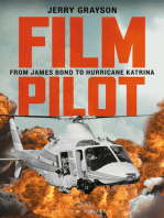 Film Pilot: From James Bond to Hurricane Katrina