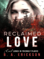 Reclaimed Love: Evil Lurks in Friendly Places: The Reclaimed Series