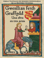 Gwenllian ferch Gruffydd: Una obra en tres actos