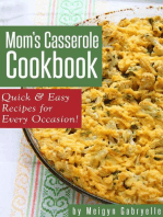 Mom's Casserole Cookbook: Quick & Easy Recipes for Every Occasion!