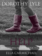 Dorothy Lyle In Help: The Miracles and Millions Saga, #3