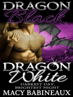 Dragon Black, Dragon White